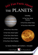101 Fun Facts  And More  About the Planets