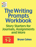 The Writing Prompts Workbook, Grades 1-2