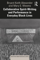 Collaborative Spirit-Writing and Performance in Everyday Black Lives Pdf/ePub eBook