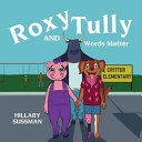 Roxy and Tully