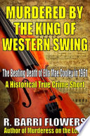 Murdered by the King of Western Swing  The Beating Death of Ella Mae Cooley in 1961  A Historical True Crime Short 