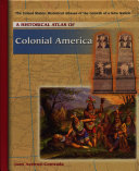 A Historical Atlas of Colonial America