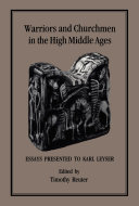Warriors and Churchmen in the High Middle Ages