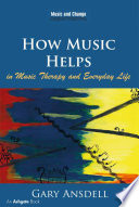 How Music Helps in Music Therapy and Everyday Life Book