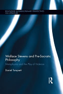 Wallace Stevens and Pre-Socratic Philosophy