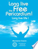 Long Live The Free Pericardium: Long Live Life