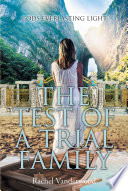 The Test of a Trial Family PDF Book By Rachel Vanderwood