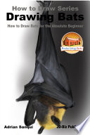 Drawing Bats   How to Draw Bats for the Absolute Beginner