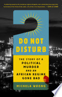 Do Not Disturb PDF Book By Michela Wrong