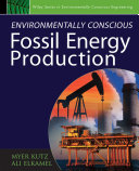Environmentally Conscious Fossil Energy Production