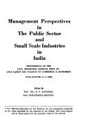 Management Perspectives in the Public Sector and Small Scale Industries in India