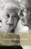 Vera mevrouw Vladimir Nabokov: portret van een huwelijk