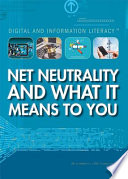 Net Neutrality and What It Means to You Book