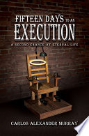 Fifteen Days to an Execution Book PDF