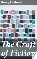 The Craft of Fiction Book