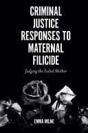 Criminal Justice Responses to Maternal Filicide Pdf/ePub eBook