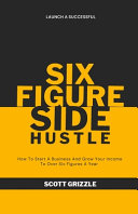 The Six Figure Side Hustle Book PDF