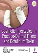 Cosmetic Injectables in Practice
