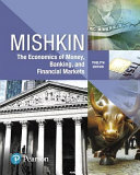 Complete Test Bank Economics of Money Banking and Financial Markets 12th Edition Mishkin  Questions & Answers with rationales (Chapter 1-27)