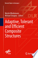 Adaptive  tolerant and efficient composite structures Book