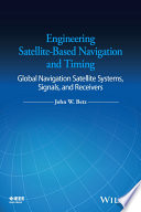 Engineering Satellite Based Navigation and Timing Book