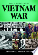 Vietnam War  The Essential Reference Guide