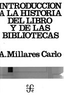 Línea del sitio Alentar ritmo Introducción a la historia del libro y de las bibliotecas - Agustín  Millares Carlo - Google Books