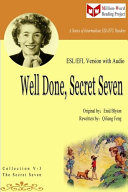 Well Done, Secret Seven (ESL/EFL Version with Audio)