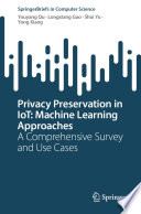 Privacy Preservation in IoT  Machine Learning Approaches
