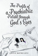 The Profile of a Psychiatric Patient through God's Eyes [Pdf/ePub] eBook