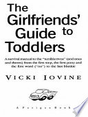 The Girlfriends  Guide to Toddlers Book