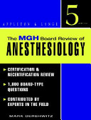 The MGH Board Review of Anesthesiology
