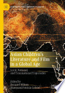 Asian Children’s Literature and Film in a Global Age