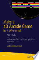Make a 2D Arcade Game in a Weekend