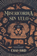 Misericordia sin velo by Chad Bird PDF
