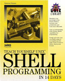 Teach Yourself UNIX Shell Programming in 14 Days