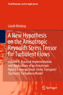 A New Hypothesis on the Anisotropic Reynolds Stress Tensor for Turbulent Flows