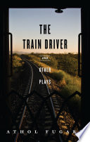 The Train Driver and Other Plays Book