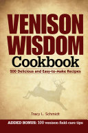 Venison Wisdom Cookbook Book