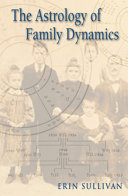 Read Pdf The Astrology of Family Dynamics