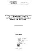 Directory of Trade and Investment Related Organizations of Developing Countries and Areas in Asia and the Pacific