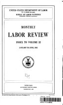 MONTHLY LABOR REVIEW INDEX TO VOLUME 32 JANUARY TO JUNE 1931