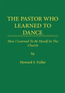 The Pastor Who Learned to Dance
