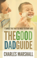 The Good Dad Guide