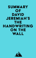 Summary of David Jeremiah s The Handwriting on the Wall