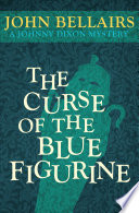 The Curse of the Blue Figurine Book