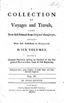 A Collection of Voyages and Travels  Some Now First Printed from Original Manuscripts  Others Now First Published in English  A voyage round the world
