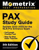 PAX Study Guide Secrets 2022 2023 for the NLN Pre Entrance Exam  Full Length Practice Test  Step by Step Video Tutorials