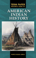 Term Paper Resource Guide to American Indian History