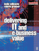 Delivering IT and E-business Value
